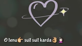 Suit Suit Karda || Guru Randhawa Whatsapp Status